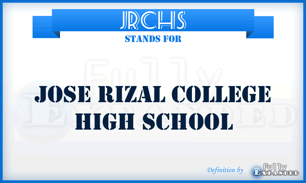 JRCHS - Jose Rizal College High School