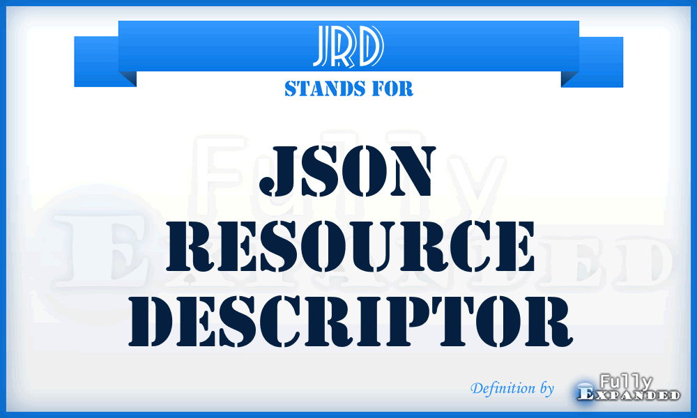 JRD - JSON Resource Descriptor