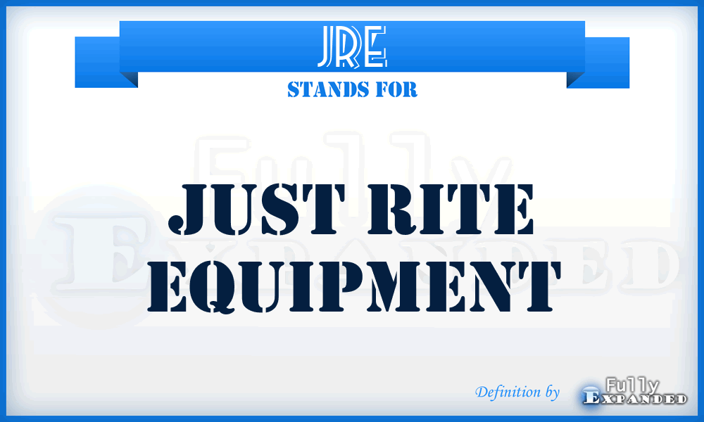 JRE - Just Rite Equipment