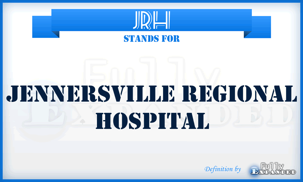 JRH - Jennersville Regional Hospital