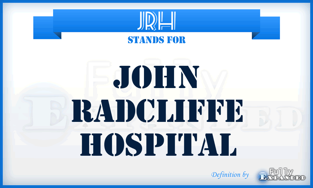 JRH - John Radcliffe Hospital