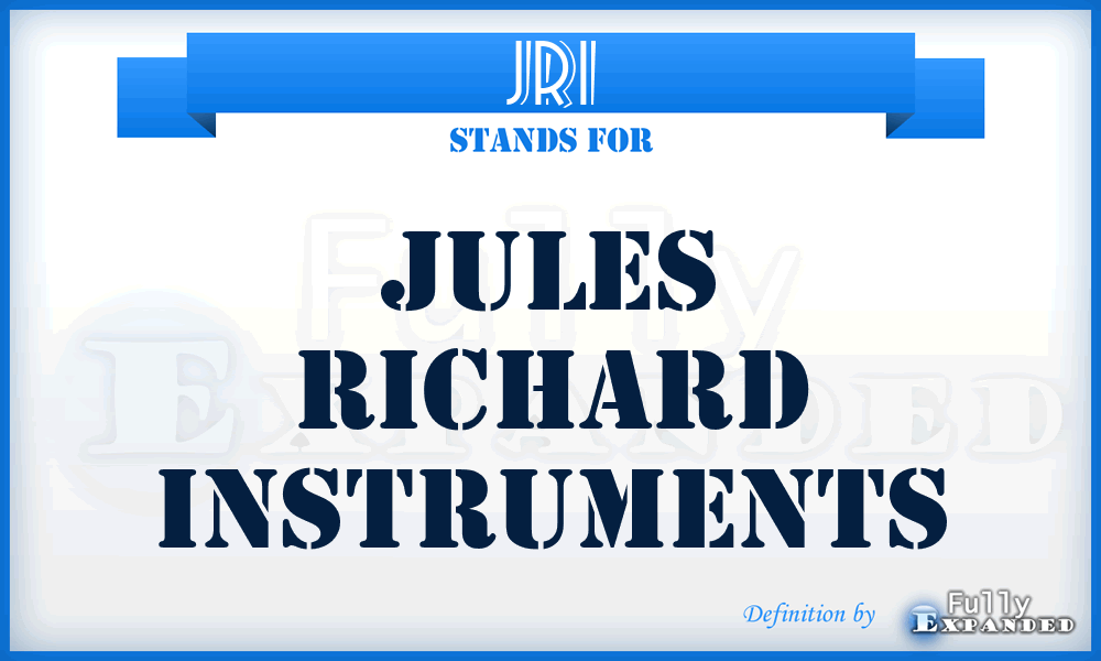 JRI - Jules Richard Instruments