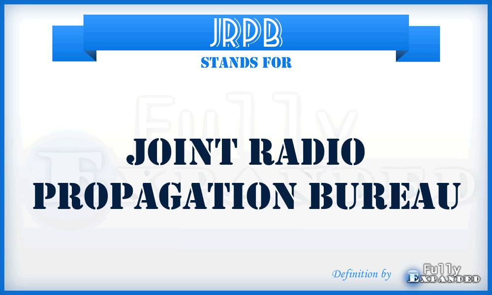 JRPB - Joint Radio Propagation Bureau