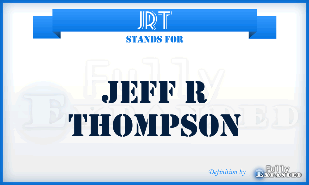 JRT - Jeff R Thompson