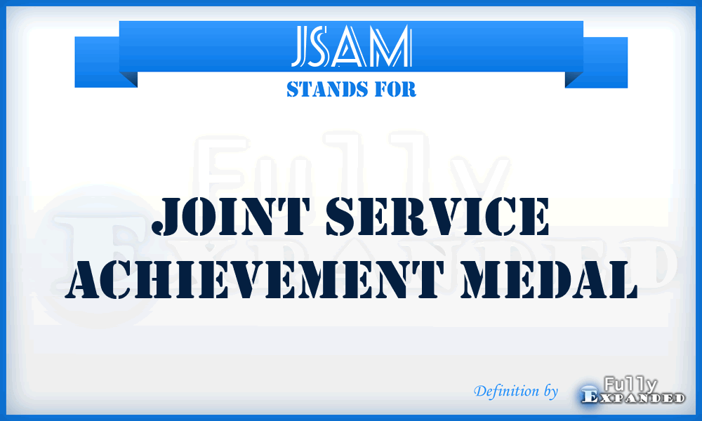 JSAM - Joint Service Achievement Medal