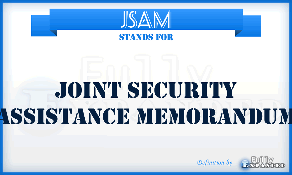 JSAM - joint security assistance memorandum