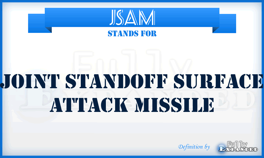 JSAM - joint standoff surface attack missile