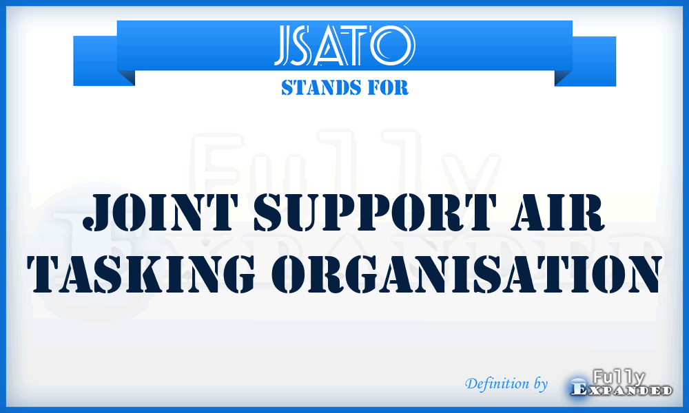 JSATO - Joint Support Air Tasking Organisation