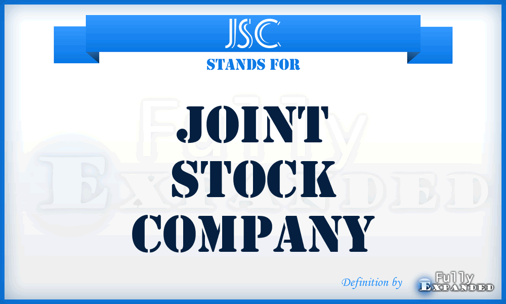 JSC - Joint Stock Company