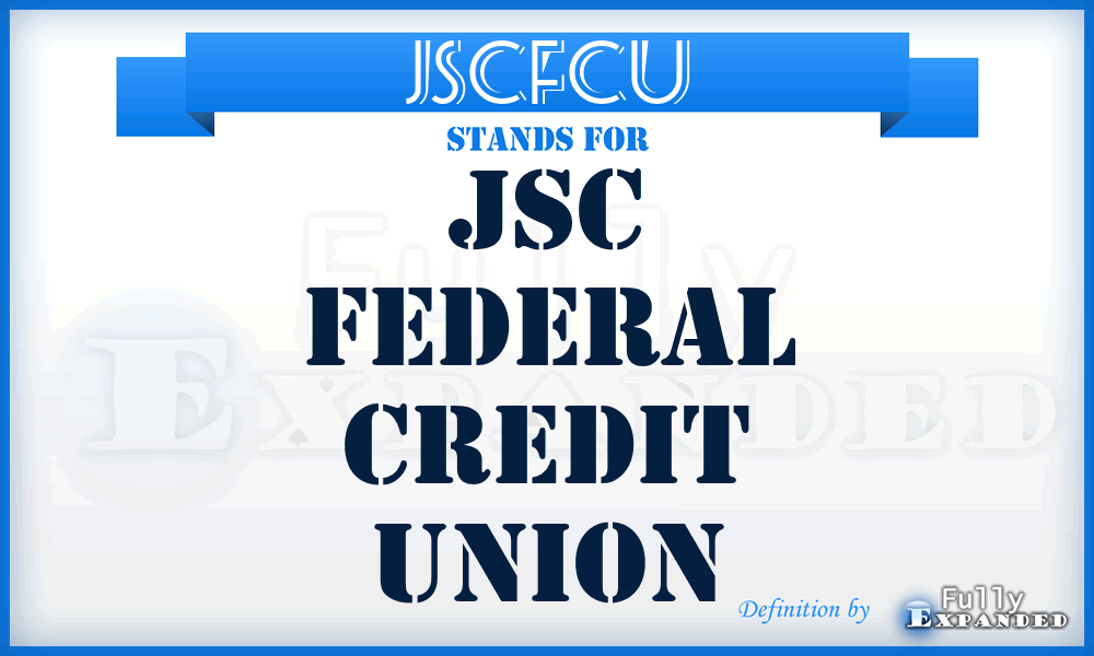 JSCFCU - JSC Federal Credit Union