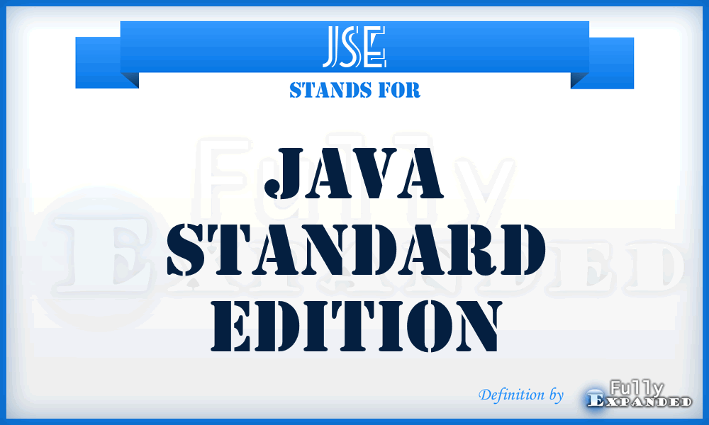 JSE - Java Standard Edition