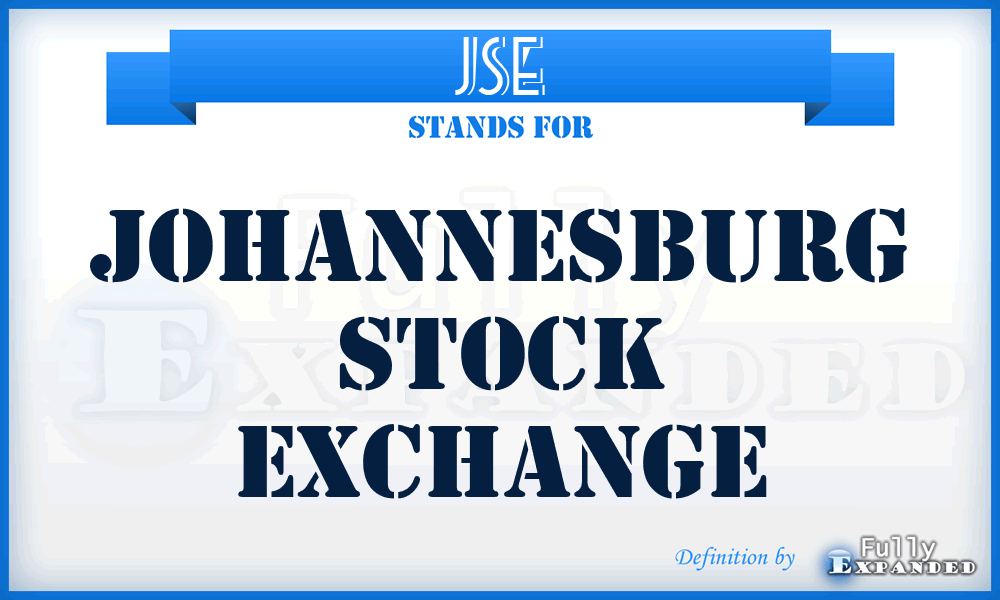 JSE - Johannesburg Stock Exchange