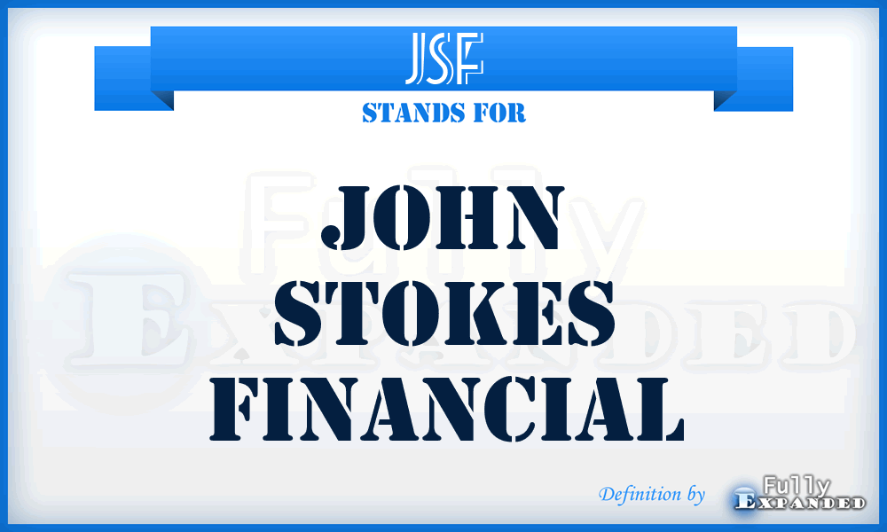 JSF - John Stokes Financial