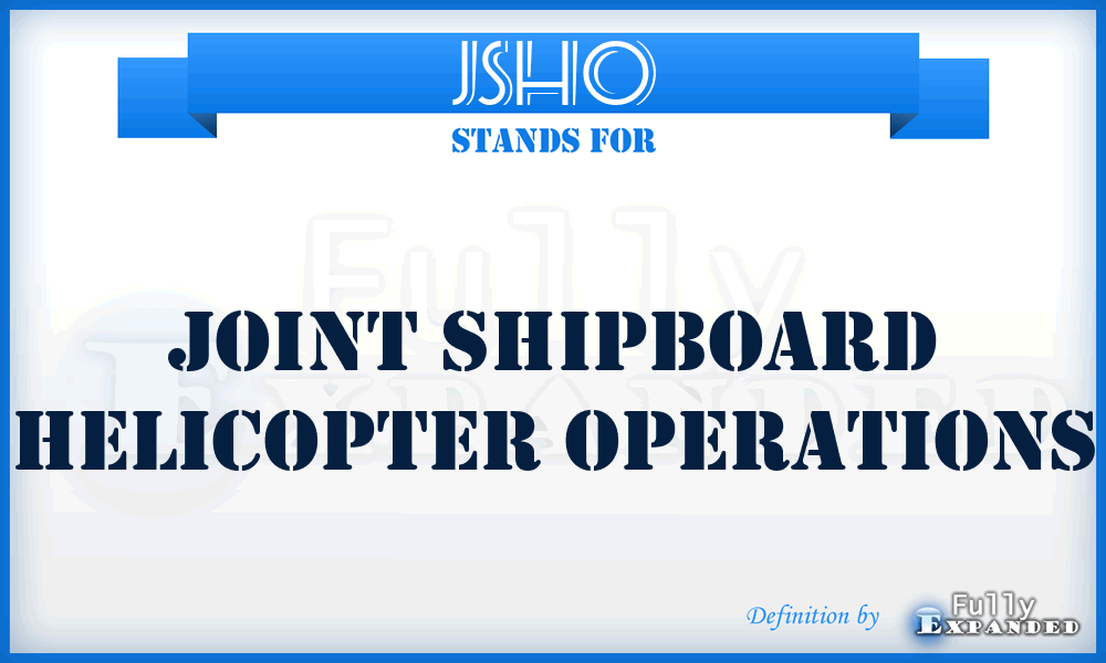 JSHO - Joint Shipboard Helicopter Operations