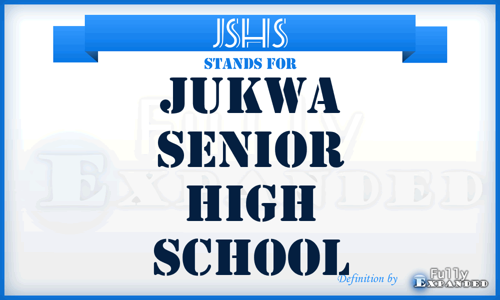 JSHS - Jukwa Senior High School