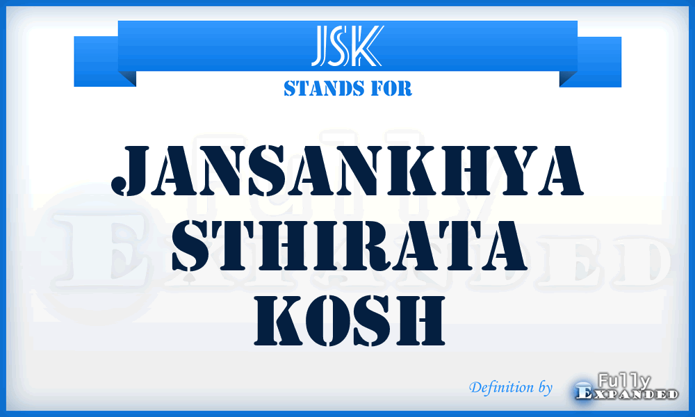 JSK - Jansankhya Sthirata Kosh