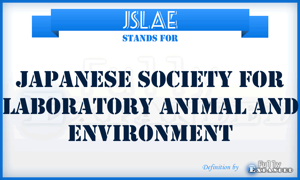 JSLAE - Japanese Society for Laboratory Animal and Environment