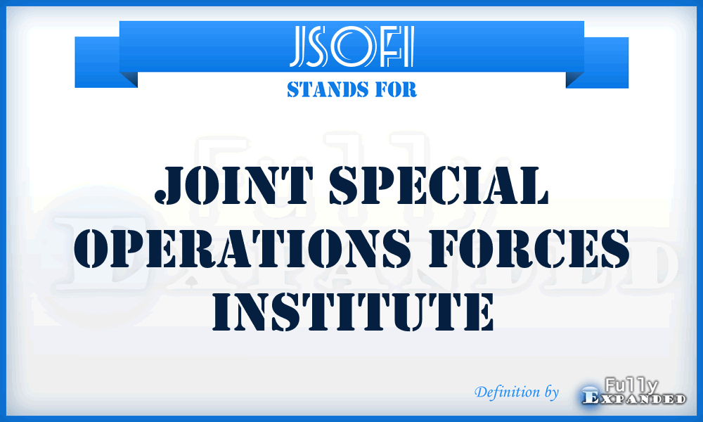 JSOFI - Joint Special Operations Forces Institute