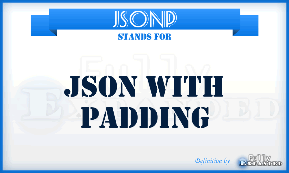 JSONP - JSON with padding