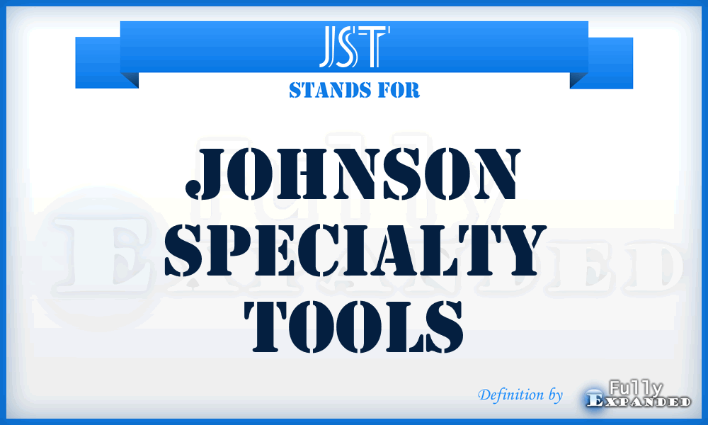 JST - Johnson Specialty Tools