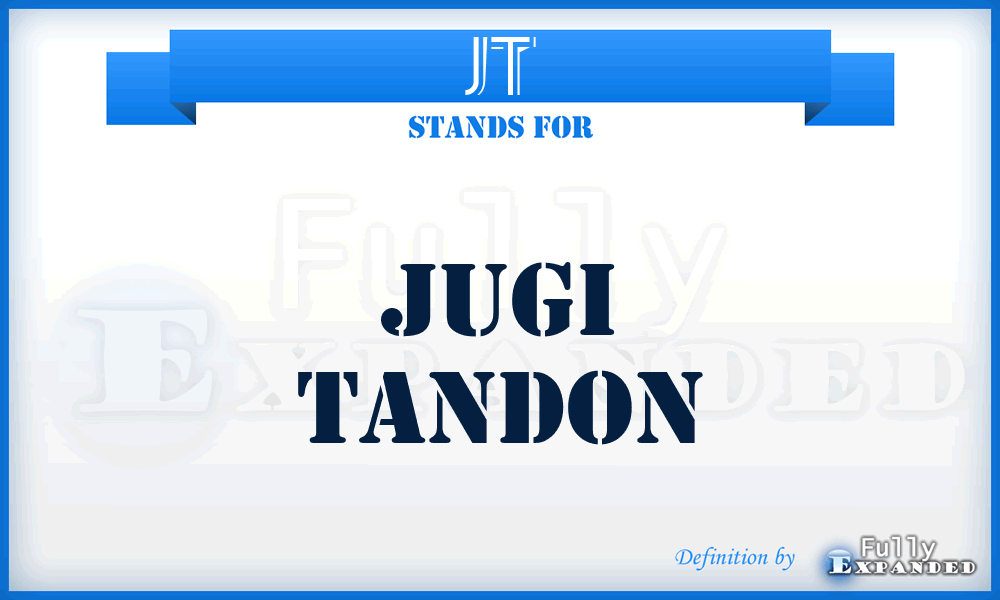 JT - Jugi Tandon