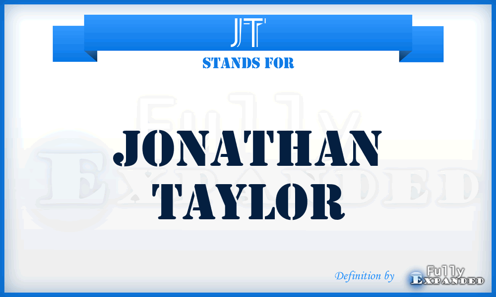 JT - Jonathan Taylor