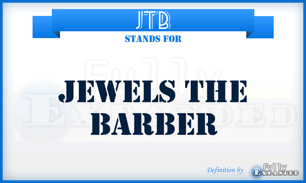 JTB - Jewels The Barber