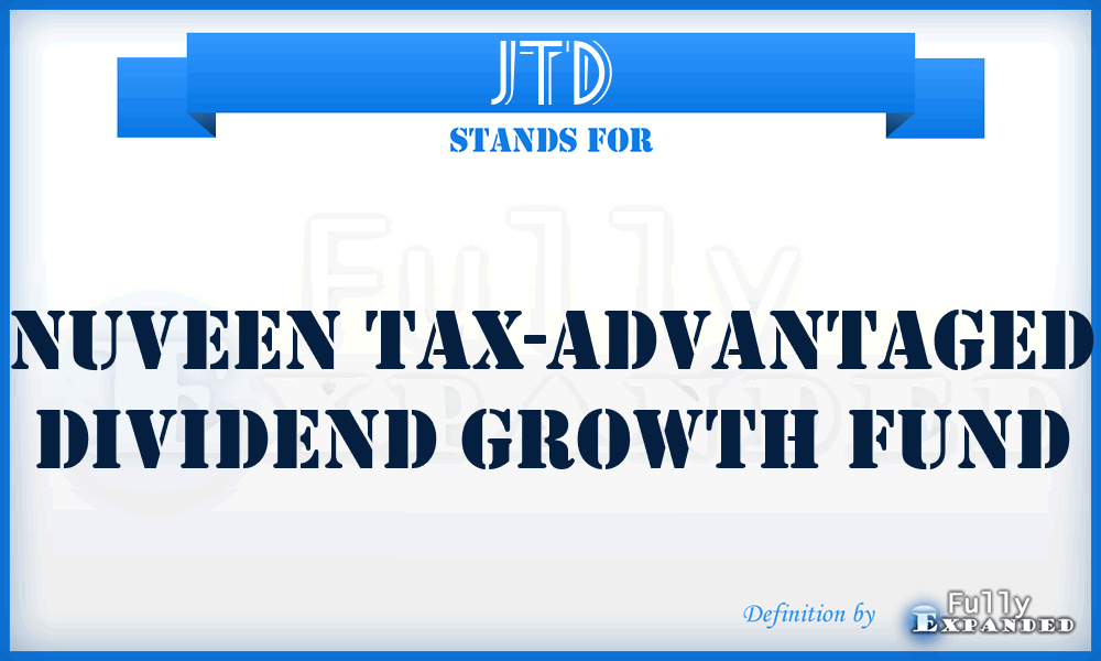 JTD - Nuveen Tax-Advantaged Dividend Growth Fund