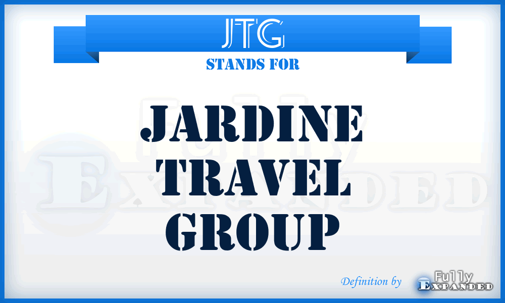 JTG - Jardine Travel Group