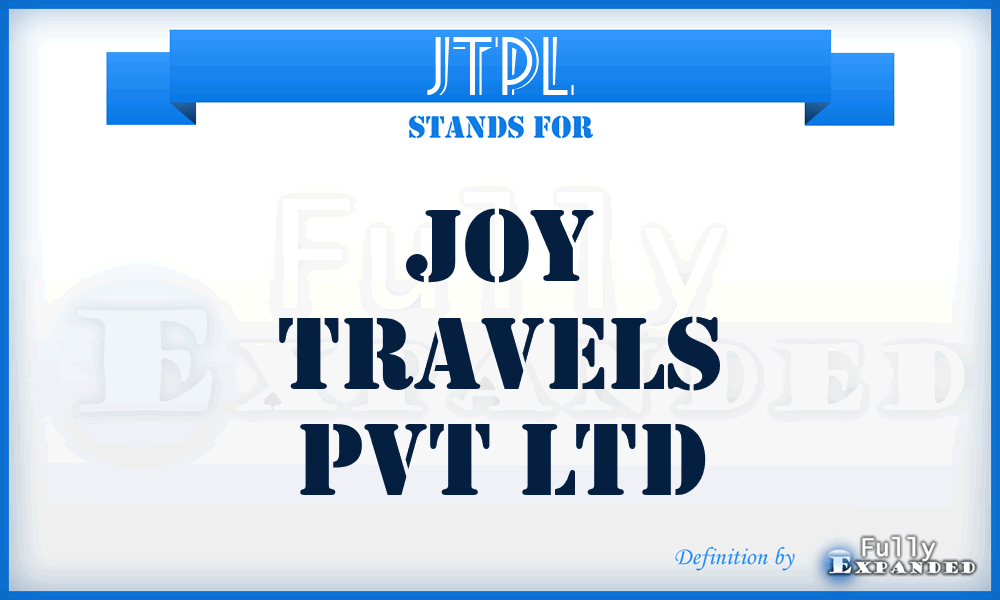 JTPL - Joy Travels Pvt Ltd