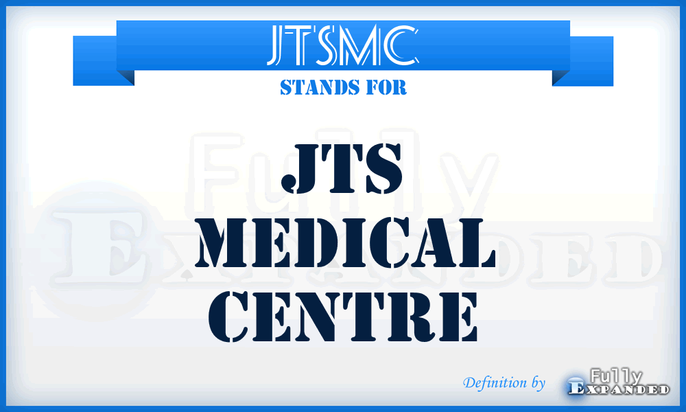 JTSMC - JTS Medical Centre