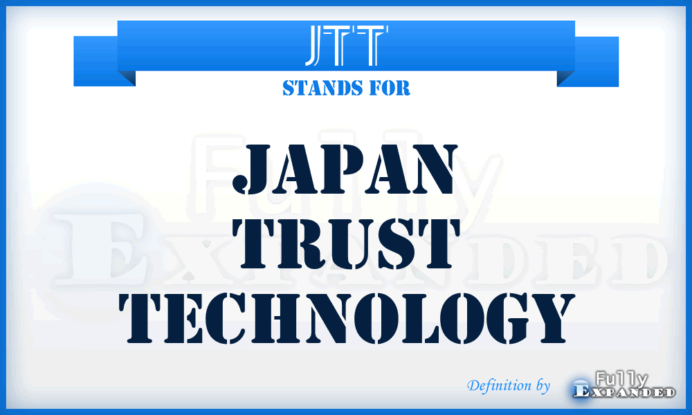 JTT - Japan Trust Technology