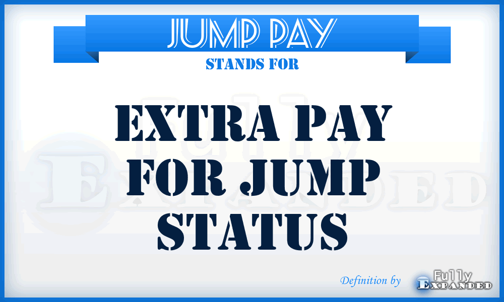 JUMP PAY - Extra pay for jump status