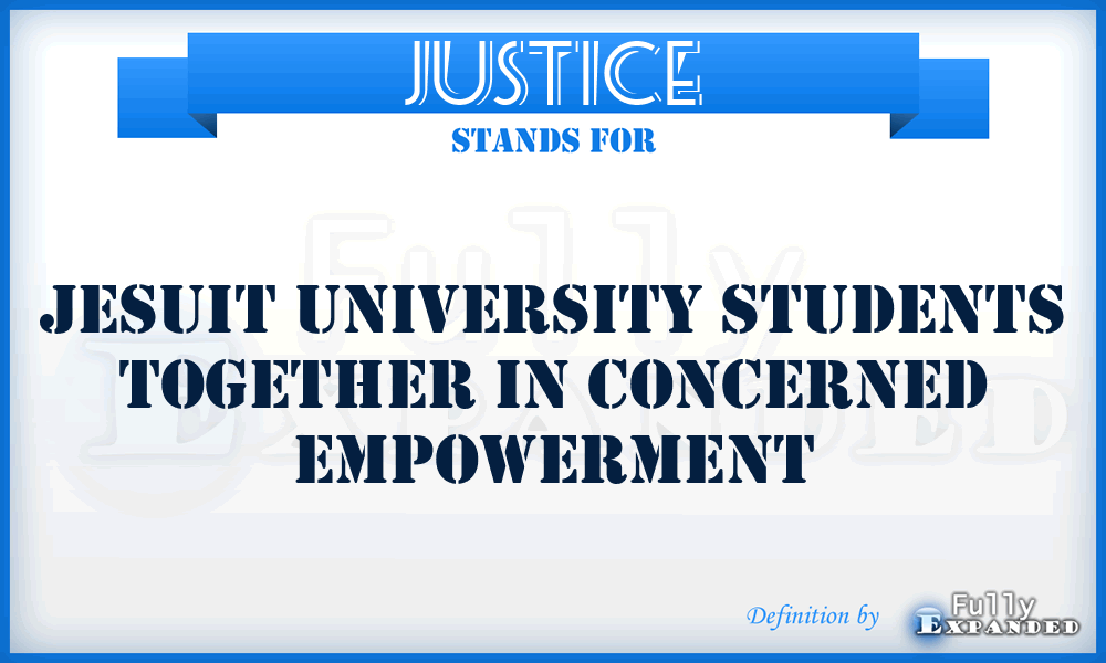 JUSTICE - Jesuit University Students Together In Concerned Empowerment