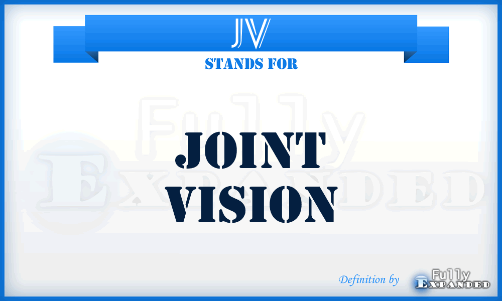 JV - Joint Vision