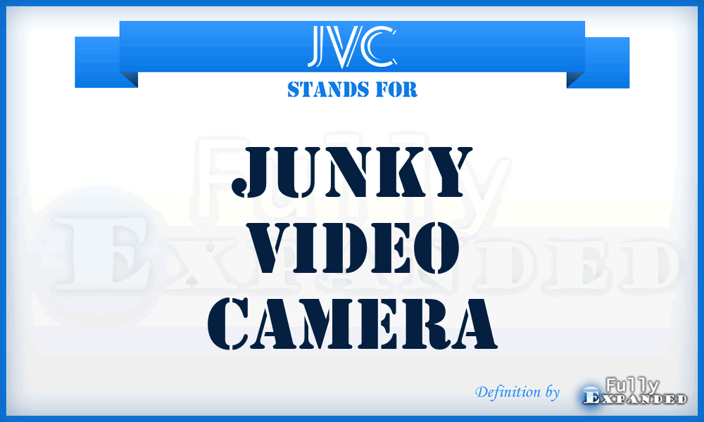 JVC - Junky Video Camera