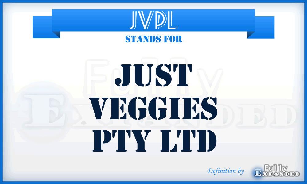 JVPL - Just Veggies Pty Ltd