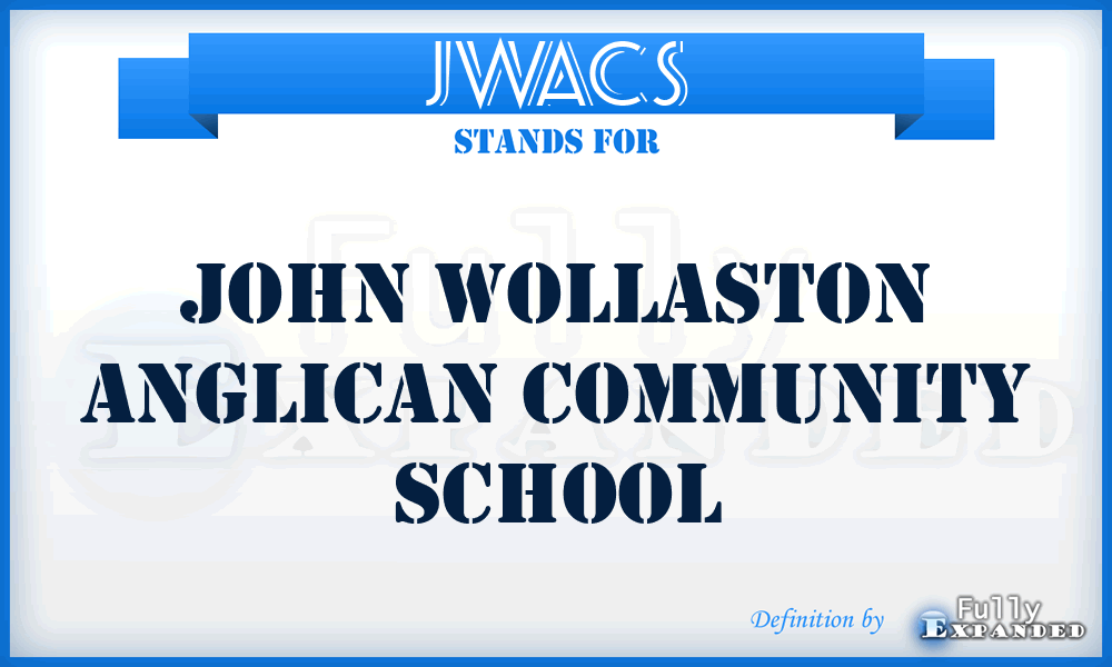 JWACS - John Wollaston Anglican Community School