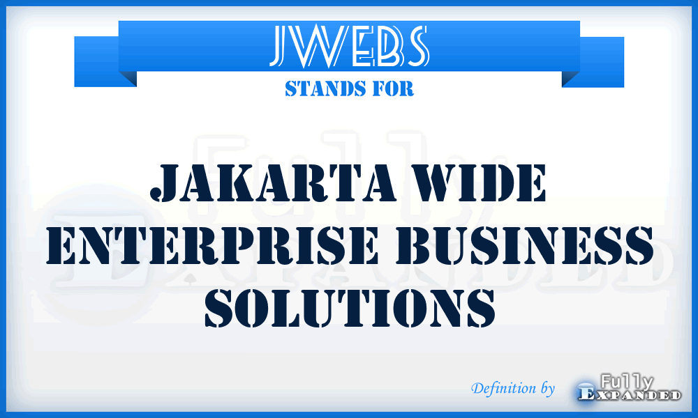 JWEBS - Jakarta Wide Enterprise Business Solutions