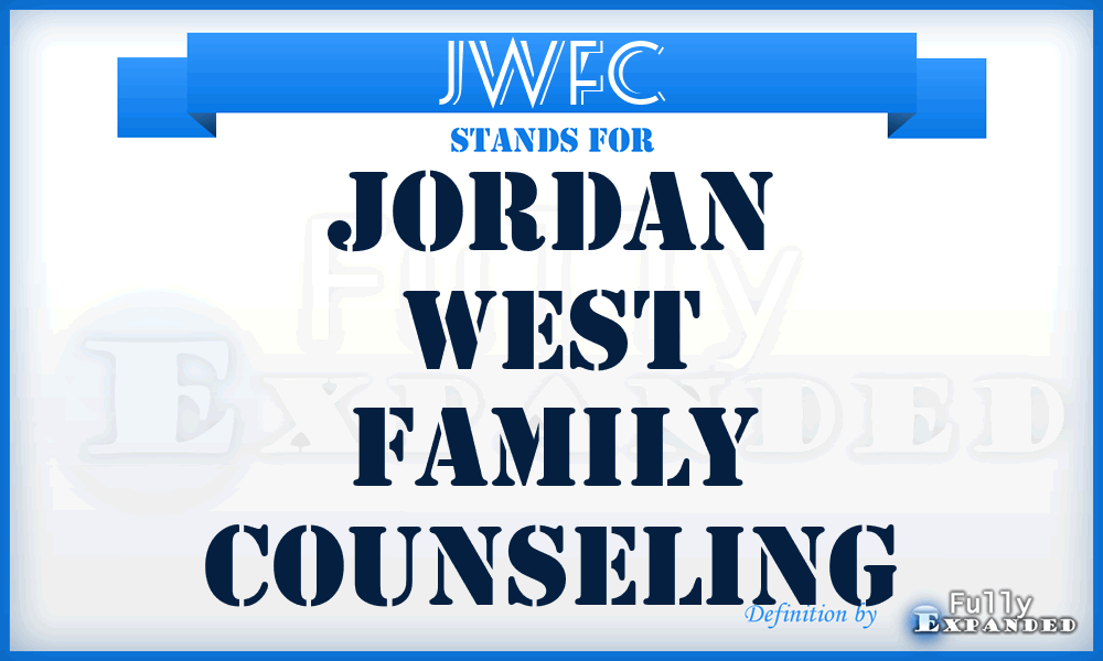 JWFC - Jordan West Family Counseling
