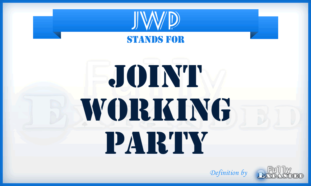 JWP - Joint Working Party