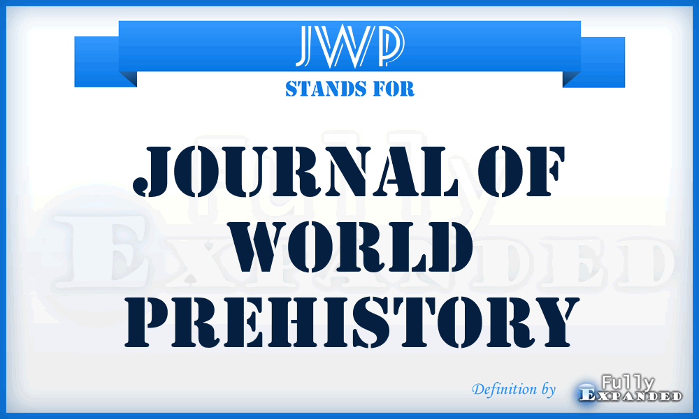 JWP - Journal of World Prehistory