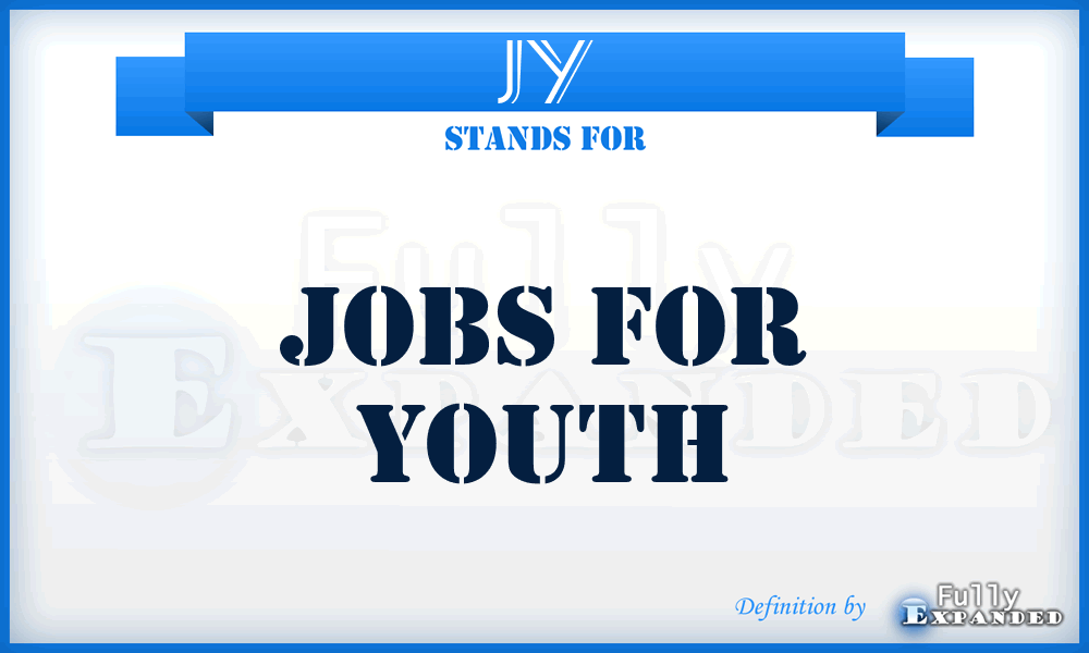 JY - Jobs for Youth