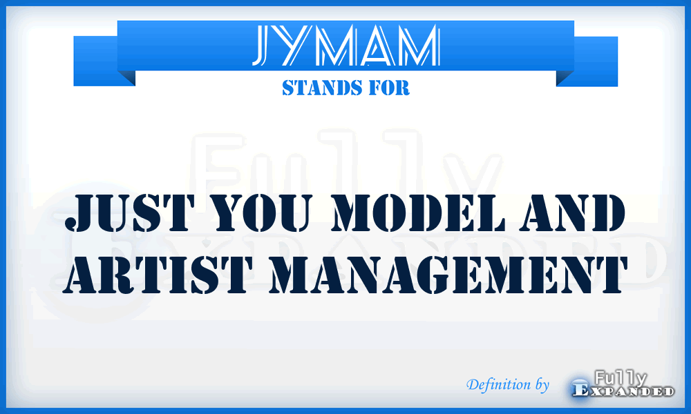 JYMAM - Just You Model and Artist Management