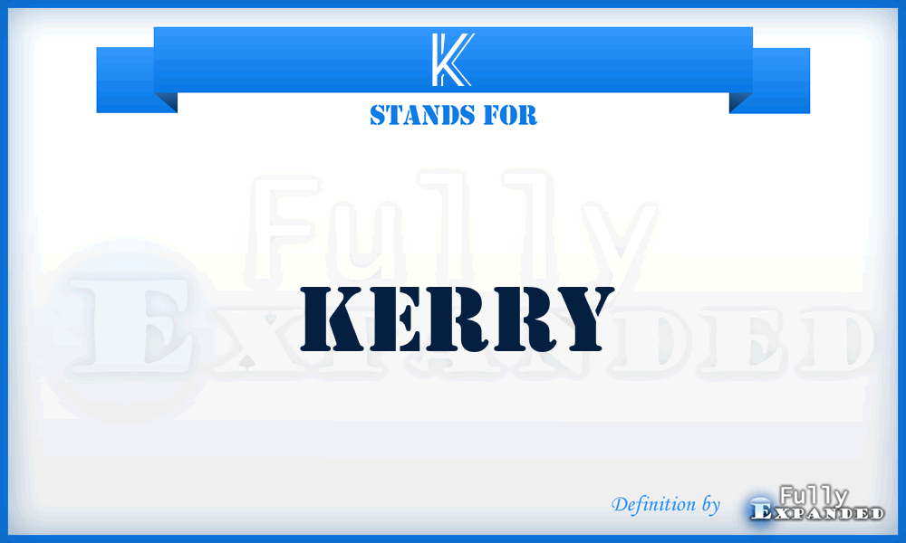 K - Kerry