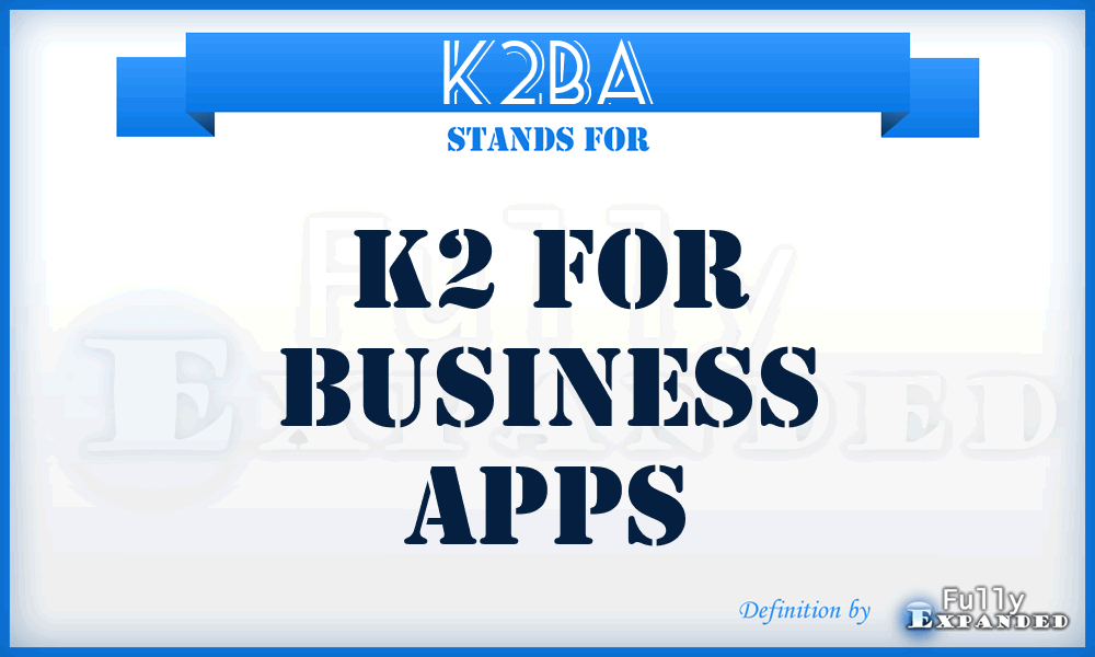 K2BA - K2 for Business Apps