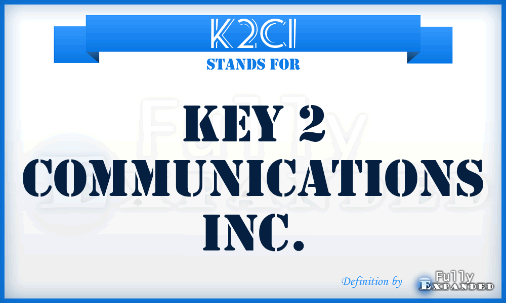 K2CI - Key 2 Communications Inc.
