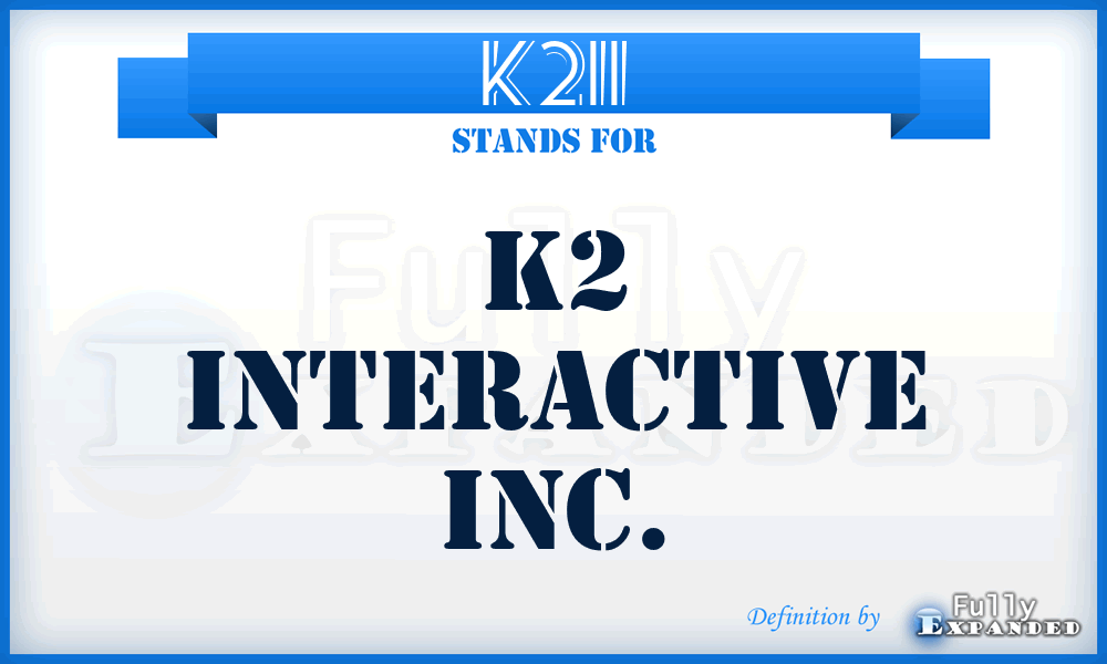 K2II - K2 Interactive Inc.