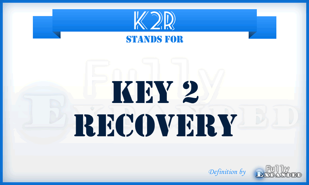 K2R - Key 2 Recovery