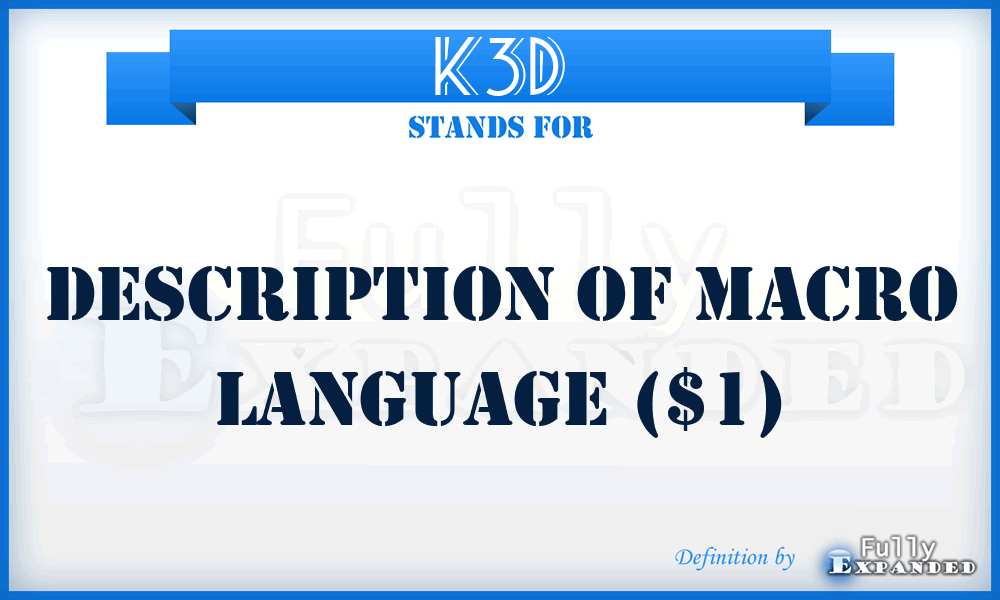 K3D - Description of macro language ($1)